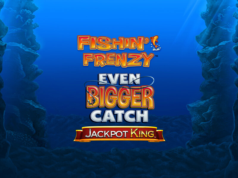 Fishin’ Frenzy Even Bigger Catch Jackpot King - Pescaria de Jackpot na Bet10